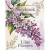 Notebook Lilac Flowers: Elegant College-Ruled Journal | Beautiful Purple Floral