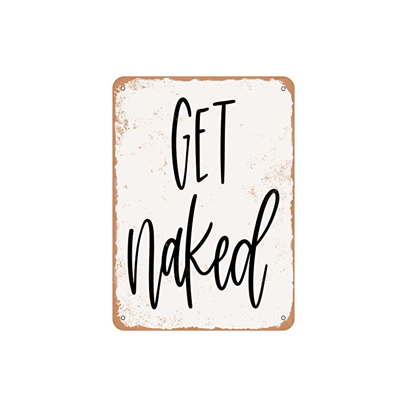7 x 10 METAL SIGN - Get Naked - 4
