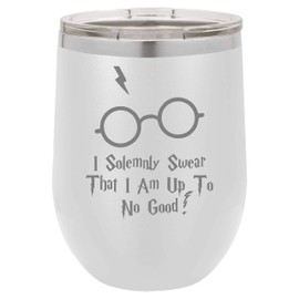 BeeGeeTees I Swear That I Am Up To No Good 12 oz Funny Wine Tumbler Laser Engraved Insulated Unbreakable Stemless Cup With Lid Multiple Colors (Matte White)