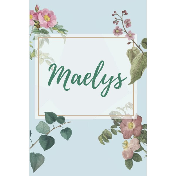 Maelys: Carnet de notes avec Prénom personnalisé, 15,24 x 22,86