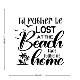 Vinyl Wall Quotes Stickers I'd Rather Be Lost at The Beach That Found at Home Creative Wall Decals Home Decorations Wall Decals Stickers for Kids Room Car Backdrop Doors