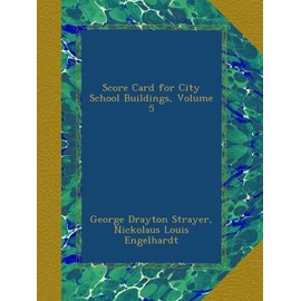 Score Card for City School Buildings, Volume 5