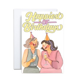 Funny Birthday Card for women, ladies. "The Happiest of Birthdays" featuring Two Laughing Ladies with Champagne.