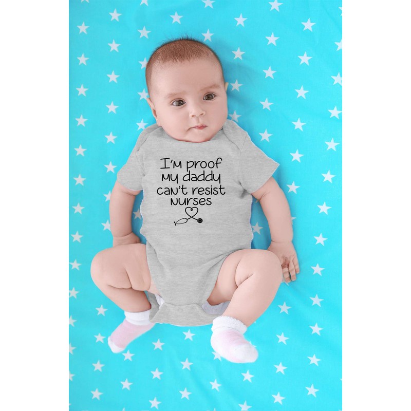 CBTwear I'm Proof My Daddy Can't Resist Enfermeras - Divertido