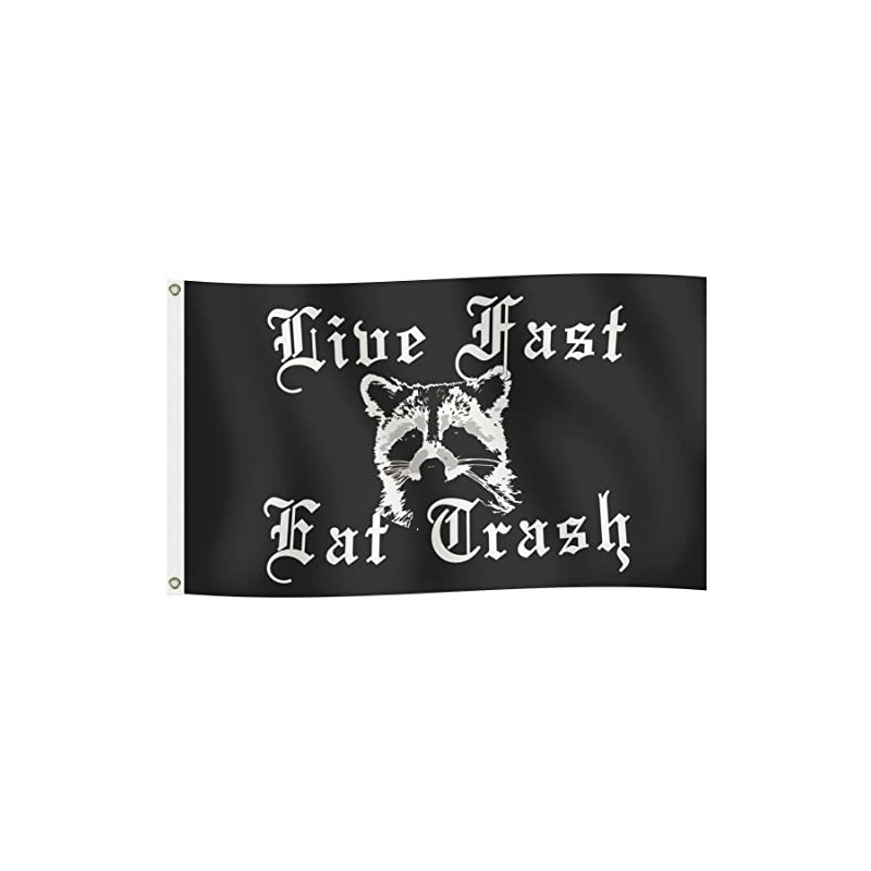 Live Fast Eat Trash 3' by 5' Flag Garage Dorm