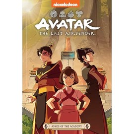 Avatar the Last Airbender: Ashes of the Academy (Nickelodeon: Graphic Novel)
