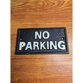 cast iron sign NO PARKING 6 X 3 Home Business Fence