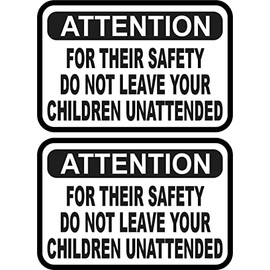 StickerTalk Do Not Leave Your Children Unattended Vinyl Stickers, 1 Sheet of 2 Stickers, 3 inches by 2 inches Each