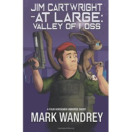 Valley of Loss (Jim Cartwright at Large, Band 2)