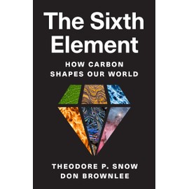 The Sixth Element: How Carbon Shapes Our World