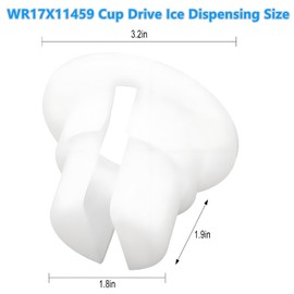 WR17X11459 Cup Drive Ice Dispensing Replacement Part - for GE Refrigerator
