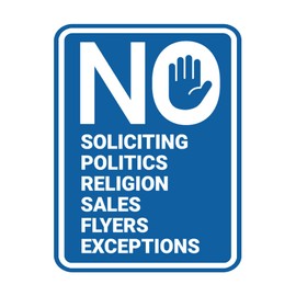 Portrait Round No Soliciting No Politics No Religion No Sales No Flyers No Exceptions Sign (Blue) - Large