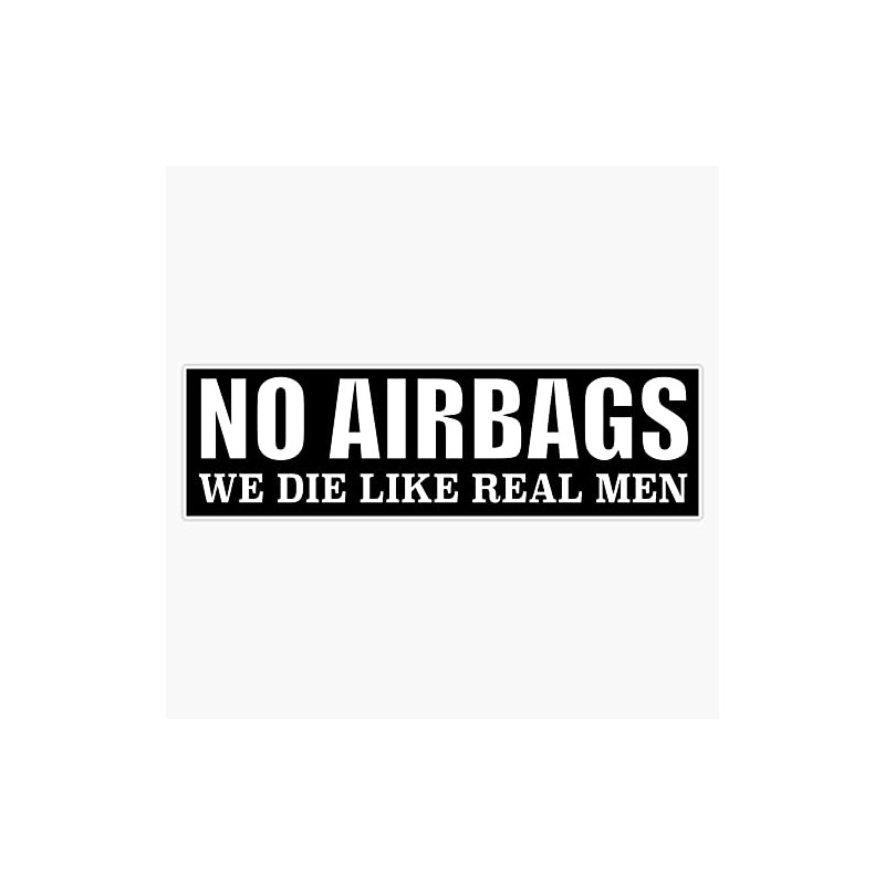 No Airbags bumper Bumper Sticker Vinyl Decal 5 inches