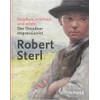 Gesehen, erschaut und erlebt: Der Dresdner Impressionist Robert Sterl