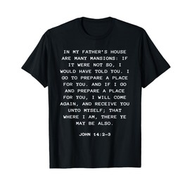Rapture & Second Coming Gospel of Jesus – John 14:2-3 T-Shirt