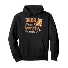 Dada Can Bearly Wait Gender Neutral Baby Shower Matching Pullover Hoodie