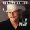 16 Biggest Hits Alan Jackson by Alan Jackson [['audioCD']]