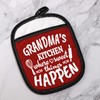 Grandma’s Kitchen Where Sweet Things Happen Pot Holder Grandma Pot