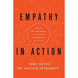 Empathy In Action: How to Deliver Great Customer Experiences at Scale