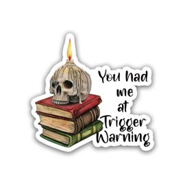 314PI (3pcs) You Had Me at Trigger Warning Sticker, Bookish Stickers, Water Assistant for Laptop Phone Reading Stickers, Kindle Stickers, Mental Health Awareness, Mental Health Stickers (Size 2")