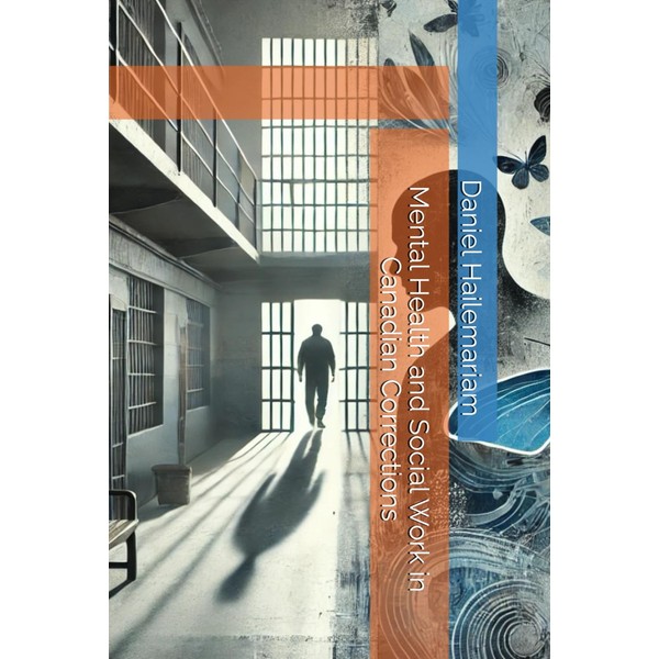 Mental Health and Social Work in Canadian Corrections
