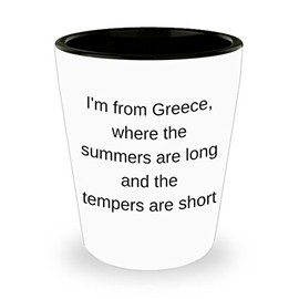 HollyWood & Twine Greece Shot Glass - Funny Greek Gifts - I'm from Greece Where The Summers are Long and The Tempers are Short Ceramic Shotglasses