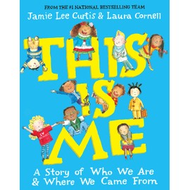 This Is Me: A Story of Who We Are and Where We Came From