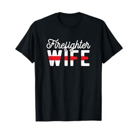 Firefighter Wife Thin Red Line Flag T-Shirt
