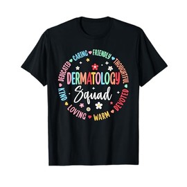 Dermatology Squad Dermatologist Appreciation Nurse T-Shirt