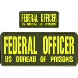 FEDERAL OFFICER US BUREAU OF PRISONS EMBROIDERY PATCH 4X10 AND 2X5 HOOK ON BACK