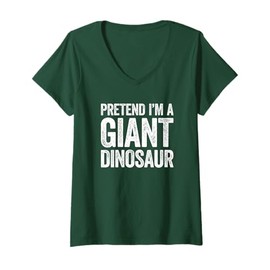 Womens Pretend I'm A Giant Dinosaur Shirt Adult Kids Costume V-Neck T-Shirt
