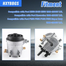 HXYBBGS F81A9155AA F81Z9155AC FG1057 Fuel Filter Housing Assembly Fits for Ford E350 E450 E550 Excursion f250 f350 f450 f550 1999 2000 2001 2002 2003 7.3L