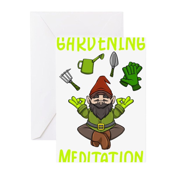 CafePress Gardeing Is My Meditation Garden Gn Greeting Cards Greeting