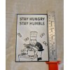 Handmade Stay Hungry Stay Humble Door Sign 3D Printed PLA