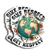 Give Respect Get Respect Magnets - Earth Dragonfly Magnets -