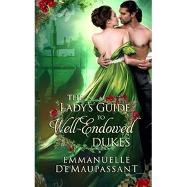 The Lady's Guide to Well-Endowed Dukes
