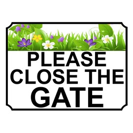 Shawprint PLEASE CLOSE THE GATE METAL SIGN FLOWER THEME 200MM X 150MM (145H1) (6” x 4” (150mm x 115mm))