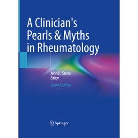 A Clinician's Pearls & Myths in Rheumatology
