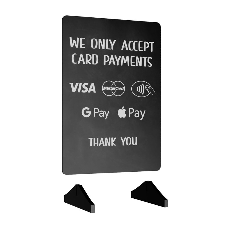 We Only Accept Card Payments Freestanding Sign | Wooden base