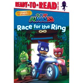 Race for the Ring: Ready-to-Read Level 1 (PJ Masks)