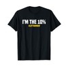 I'm The 10 Percent Lefty Funny Left Handed T-Shirt