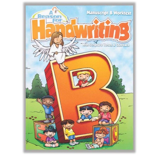 A Reason For Handwriting Writing Workbook Level B, Grade 2 - Learning Workbooks for Kids Age 6-8 - Practice Paper Books for Spelling and Reading for 2nd Grader - Homeschool Resource to Learn Scripture