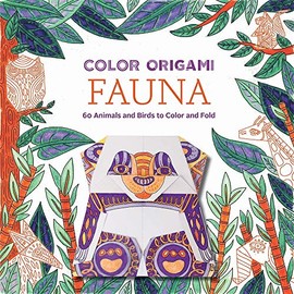 Color Origami: Fauna (Adult Coloring Book): 60 Animals and Birds to Color and Fold