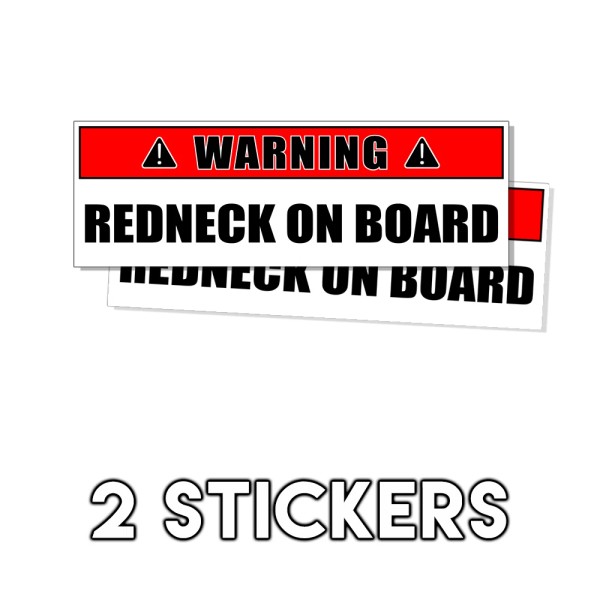 WARNING Sign - Redneck on Board Whitetrash - Funny Sticker