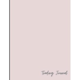 Trading Journal: Log template for stocks, forex, crypto, and options