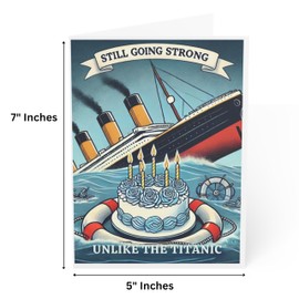 J&J'S TOYSCAPE Titanic Birthday Card, Funny Titanic Themed Birthday Card, Blank Inside, Cruise Ship, Historic, 5x7 Inch (Going Strong)