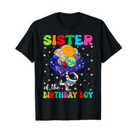 Sister Of The Birthday Boy Astronaut Family Space Planets T-Shirt
