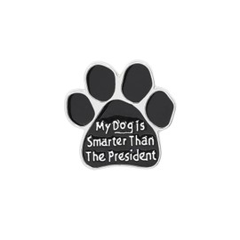 My Dog is Smarter Than The President Brooch Artist Shiny Jewelry Art Student Graduation Souvenir Gift Brooch Drip Oil Painted Enamel Pin Suitable for Hat Jacket Canvas Bag