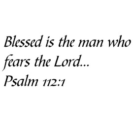 Tapestry Of Truth - Psalm 112:1 - TOT9314 - Wall and Home Scripture, Lettering, Quotes, Images, Stickers, Decals, Art, and More! - Blessed is The Man who Fears The Lord... Psalm 112:1