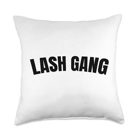 Lash Gang Eyelash Lash Salon Lash Lounge Lash Bar Artist Eyelash Tech Lash Gang Throw Pillow, 18x18, Multicolor